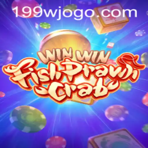 Descubra o Fascinante Mundo de WinWinFishPrawnCrab e a Emoção de 199w.com